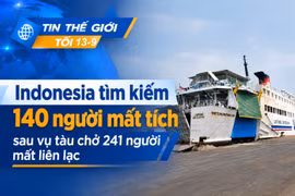 Tin thế giới tối 13-9: Indonesia tìm kiếm 140 người mất tích sau vụ tàu chở 241 người mất liên lạc