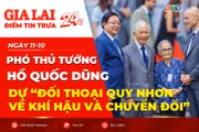 Điểm tin trưa: Phó Thủ tướng Hồ Quốc Dũng tham dự “Đối thoại Quy Nhơn về Khí hậu và Chuyển đổi”