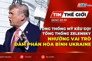 Bản tin thế giới ngày 20-10: Tổng thống Mỹ kêu gọi Tổng thống Zelensky nhường vai trò đàm phán hòa bình Ukraine