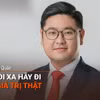 Anh Vũ Hồng Quân: Muốn đi xa hãy đi bằng giá trị thật