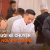 Podcast Người Gia Lai kể chuyện: Chef Duy Nguyễn: Người kể chuyện cá ngừ đại dương