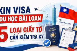 Xin visa du học Đài Loan: 5 loại giấy tờ cần kiểm tra kỹ
