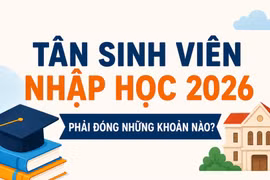 Tân sinh viên nhập học 2026 phải đóng những khoản nào?
