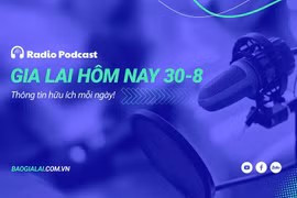 Gia Lai hôm nay 30-8: Thiêng liêng lễ thượng cờ trên đảo tiền tiêu Nhơn Châu