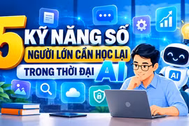 5 kỹ năng số người lớn cần học lại trong thời đại AI