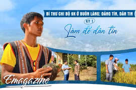 Bí thư Chi bộ 9X ở buôn làng: Đảng tín, dân tin - Kỳ 1: Làm để dân tin