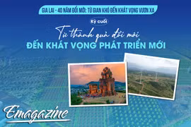 Kỳ cuối: Từ thành quả đổi mới đến khát vọng phát triển mới