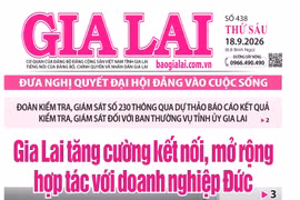 Báo Gia Lai số thứ sáu ngày 18-9-2026