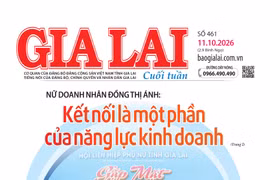Báo Gia Lai số cuối tuần ngày 11-10-2026