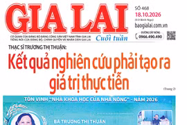 Báo Gia Lai số cuối tuần ngày 18-10-2026