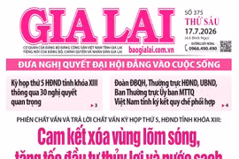 Báo Gia Lai số thứ sáu ngày 17-7-2026