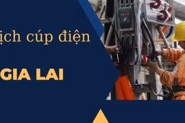 Lịch cúp điện trên địa bàn tỉnh Gia Lai từ ngày 4-12 đến 10-12
