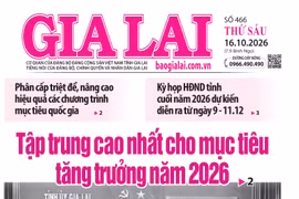 Báo Gia Lai số thứ sáu ngày 16-10-2026