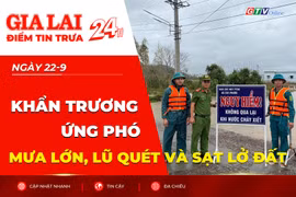 Điểm tin trưa: Khẩn trương ứng phó mưa lớn, lũ quét và sạt lở đất