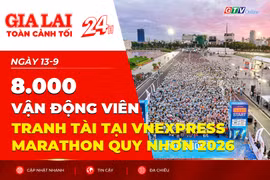 Toàn cảnh Gia Lai 24h: 8.000 vận động viên tranh tài tại VnExpress Marathon Quy Nhơn 2026