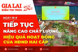 Điểm tin trưa: Tiếp tục nâng cao chất lượng, hiệu quả hoạt động của HĐND hai cấp