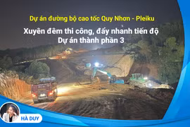 Xuyên đêm thi công, đẩy nhanh tiến độ Dự án thành phần 3 cao tốc Quy Nhơn-Pleiku