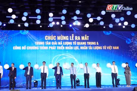 Toàn cảnh Gia Lai 24h: Ra mắt Trung tâm Giải mã lượng tử Quang Trung