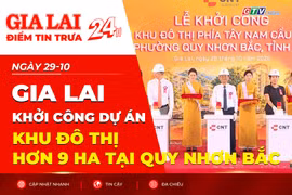 Điểm tin trưa: Gia Lai khởi công dự án khu đô thị hơn 9 ha tại Quy Nhơn Bắc