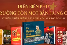 Tái hiện "thiên sử vàng" Điện Biên Phủ qua những ấn phẩm đặc sắc