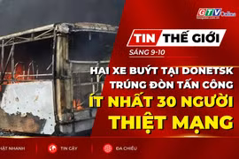 Bản tin thế giới ngày 9-10: Hai xe buýt tại Donetsk trúng đòn tấn công, ít nhất 30 người thiệt mạng 