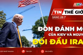 Tin thế giới ngày 28-7: Đòn đánh mới của Kiev và nguy cơ đối đầu với Iran