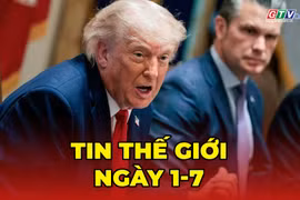 Tin thế giới ngày 1-7: Đàm phán Mỹ - Iran phủ bóng bất ổn: Thỏa thuận ngừng bắn trước nguy cơ đổ vỡ 