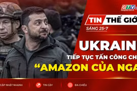 Tin thế giới ngày 25-7: Ukraine tiếp tục tấn công chuỗi 'Amazon Nga', ông Zelensky sắp thăm Mỹ