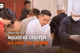 Podcast Người Gia Lai kể chuyện: Chef Duy Nguyễn: Người kể chuyện cá ngừ đại dương