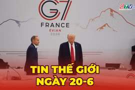 Tin thế giới ngày 20-6: Tổng thống Trump yêu cầu Iran ký thỏa thuận cuối cùng trong 60 ngày