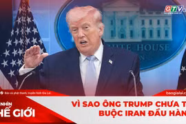Góc nhìn thế giới 21-6: Vì sao ông Trump chưa thể buộc Iran đầu hàng?