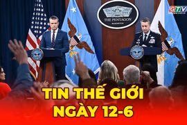 Tin thế giới ngày 12-6: Tehran tuyên bố chưa chốt quyết định cuối cùng về thỏa thuận hòa bình với Washington
