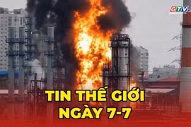 Tin thế giới ngày 7-7: Ukraine tấn công xa kỷ lục, đánh trúng “nhà máy lọc dầu lớn nhất của Nga”