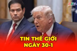 Tin thế giới ngày 30-1: Ông Trump nói Tổng thống Nga đồng ý tạm ngừng tấn công Kiev 1 tuần