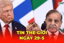 Tin thế giới ngày 29-5: Mỹ - Iran đạt thỏa thuận ngừng bắn tạm thời sau loạt tấn công mới 