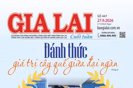 Báo Gia Lai số cuối tuần ngày 27-9-2026