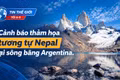 Tin thế giới tối 6-9: Cảnh báo thảm họa tương tự Nepal tại sông băng Argentina