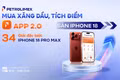 Petrolimex: Mua xăng dầu, tích điểm trên App 2.0, săn iPhone 18