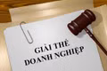 Doanh nghiệp muốn giải thể cần hoàn tất những gì?