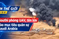 Tin thế giới tối 15-9: Houthi phóng UAV, tên lửa vào mục tiêu quân sự Saudi Arabia