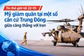 Tin thế giới tối 22-10: Mỹ giảm quân tại một số căn cứ Trung Đông giữa căng thẳng với Iran