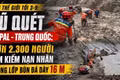 Tin thế giới tối 3-9: Lũ quét Nepal - Trung Quốc: Hơn 2.300 người tìm kiếm nạn nhân trong lớp bùn đá dày 16 m