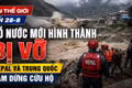 Tin thế giới tối 28-8: Hồ nước mới hình thành bị vỡ, Nepal và Trung Quốc tạm dừng cứu hộ