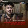 Chuyện người Gia Lai số 60: Thầy giáo Ninh Văn Dậu: Một người thầy-một kho truyện-một hành trình giữ lửa