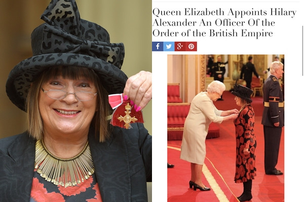  Bà Hilary Alexander OBE được đích thân Nữ Hoàng Elizabeth II phong tặng tước hiệu Huân chương Đế quốc Anh vì những đóng góp của bà cho lĩnh vực tạp chí thời trang.