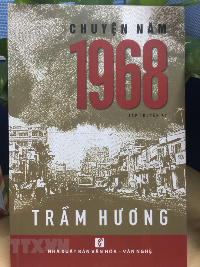 Tác phẩm 'Chuyện năm 1968' của nhà văn Trầm Hương được giới phê bình đánh giá cao và đã bán hết 2.000 bản. (Ảnh: Gia Thuận/TTXVN)