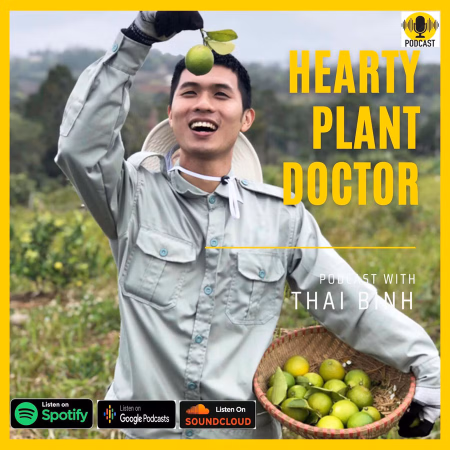“Hearty Plant Doctor” là kênh podcast đầu tiên tại Việt Nam về lĩnh vực nông nghiệp hữu cơ (ảnh nhân vật cung cấp).