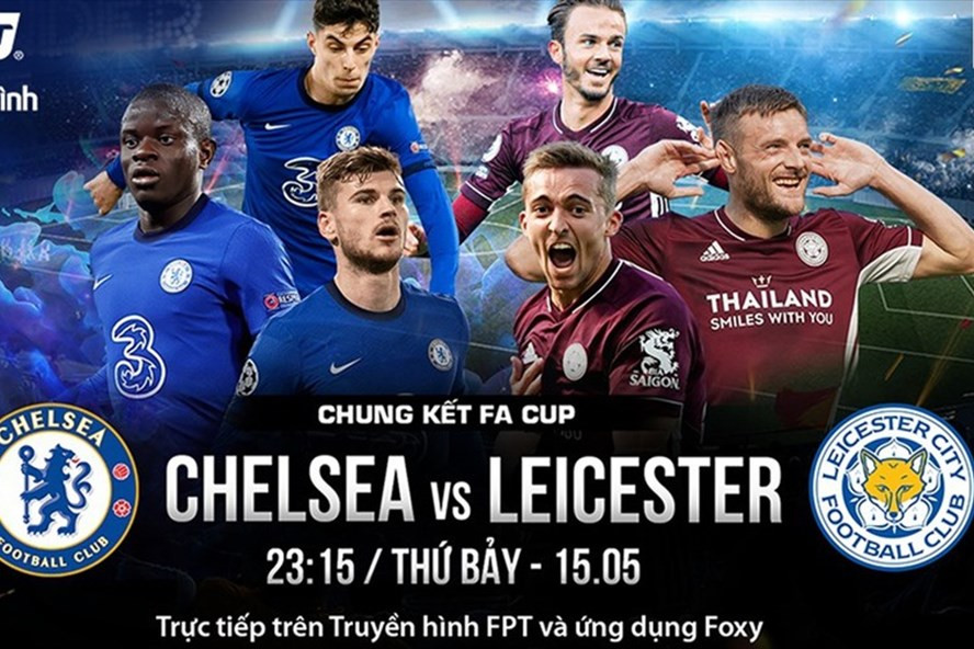 Chung kết FA Cup giữa Chelsea và Leiecester City. Ảnh: Truyền hình FPT.