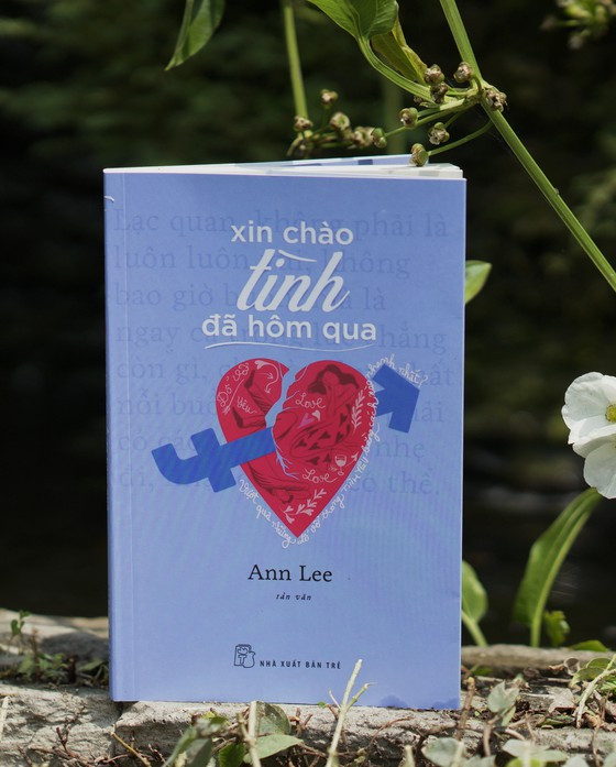 "Xin chào tình đã hôm qua" của tác giả Ann Lee. "Xin chào tình đã hôm qua" của tác giả Ann Lee.