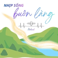 Nhịp sống buôn làng số 7: Nông thôn mới, diện mạo mới trên vùng đất khó